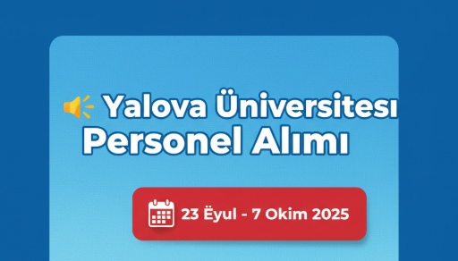 Yalova Üniversitesi Personel Alımı Yapıyor!