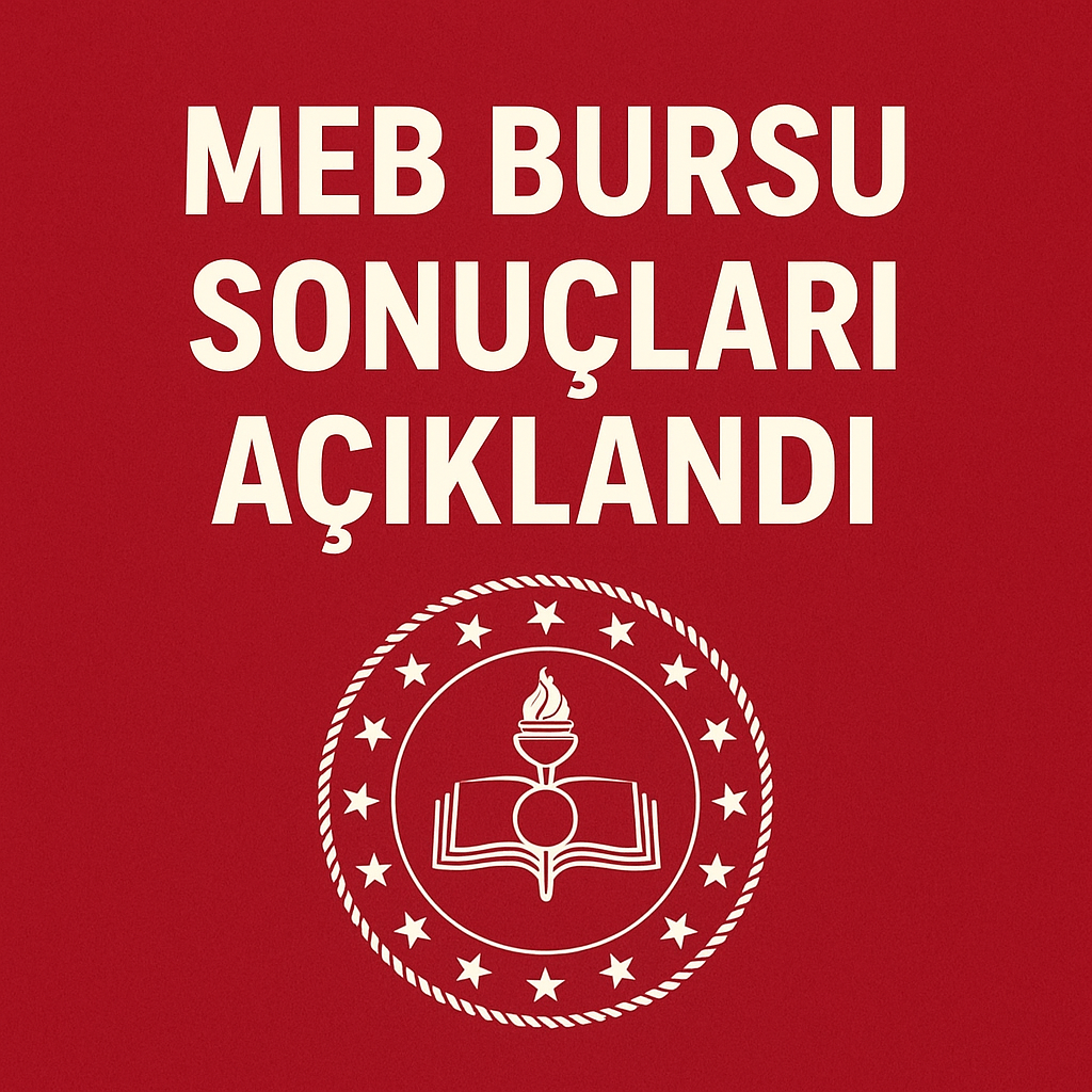 MEB BURSU SONUÇLARI AÇIKLANDI