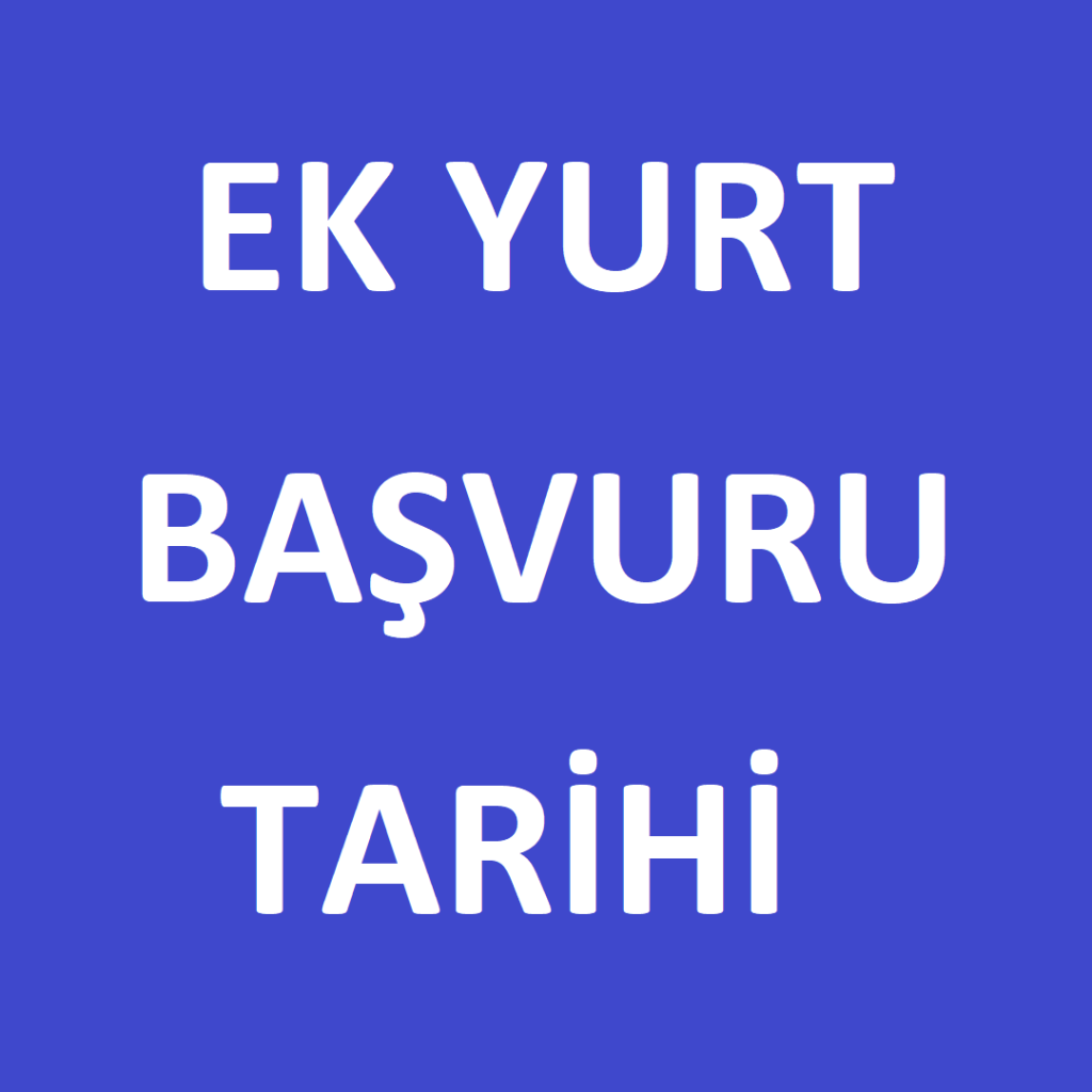 KYK EK YURT BAŞVURU TARİHİ