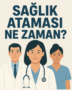 RESMİ AÇIKLAMA : 3. SAĞLIK ATAMASI OLACAK MI?