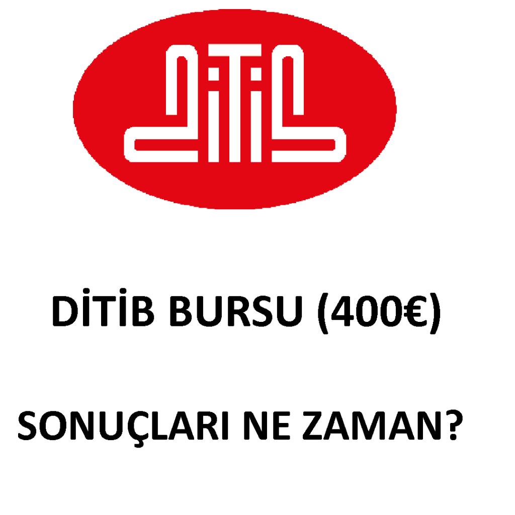 DİTİB BURS SONUÇLARI NE ZAMAN AÇIKLANACAK?