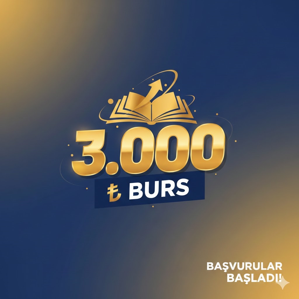 3.000₺ KARŞILIKSIZ BURS (ÜNİVERSİTE DESTEK BURSU)