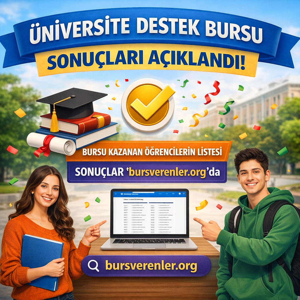 ÜNİVERSİTE DESTEK BURSU SONUÇLARI AÇIKLANDI